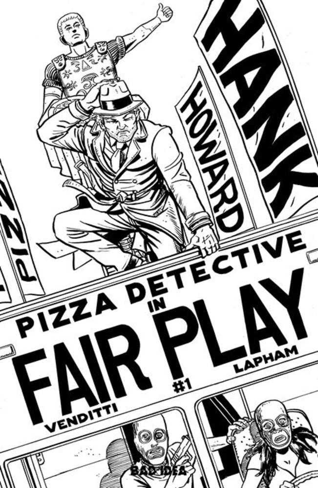 Hank Howard Pizza Detective The Fair Play #1 (One Shot) Cover D Inc 1:20 David Lapham Bw Variant